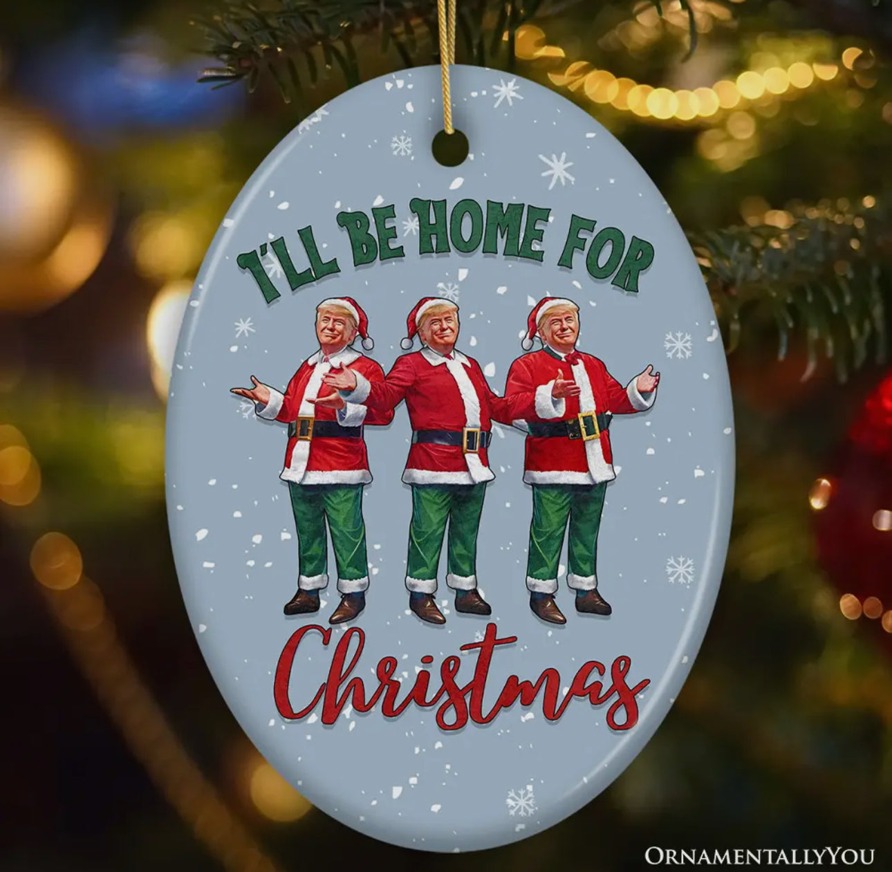 Trump Ornament - I'll Be Home For Christmas